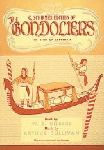 The Gondoliers or the King of Barataria