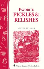 Favorite Pickles and Relishes