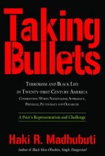 Taking Bullets