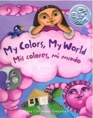 My Colors, My World / Mis colores, mi mundo