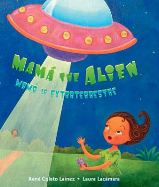 Mamá the Alien
