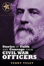 Stories of Faith & Courage from Civil War Officers