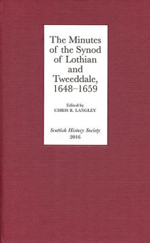 The Minutes of the Synod of Lothian and Tweeddale 1648-1659