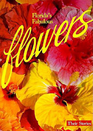 Florida's Fabulous Flowers