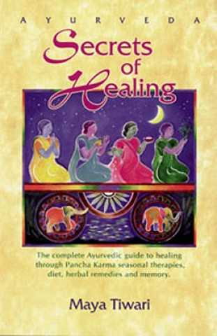 Ayurveda Secrets of Healing