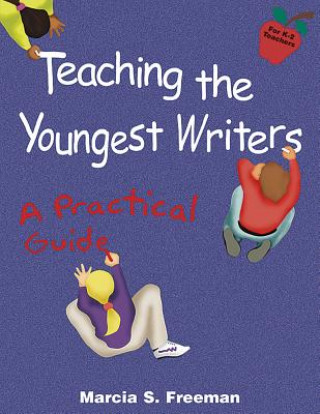 Teaching the Youngest Writers