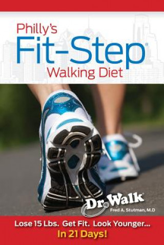 Philly's Fit-Step Walking Diet