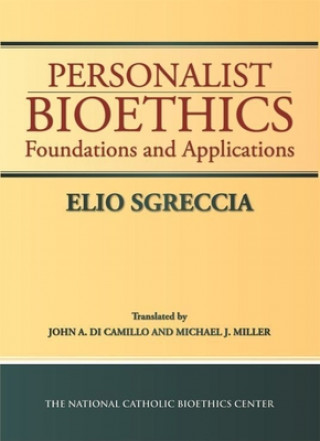 PERSONALIST BIOETHICS