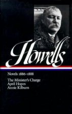 William Dean Howells Novels 1886-1888