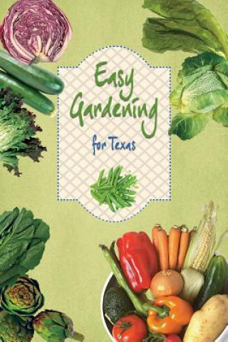 Easy Gardening for Texas