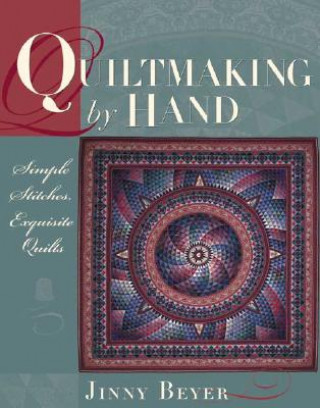 Quiltmaking by Hand