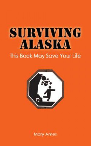 SURVIVING ALASKA