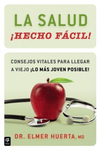 La salud Hecho facil! / Your Health Made Easy!
