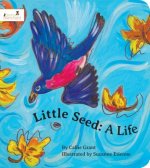 Little Seed: A Life