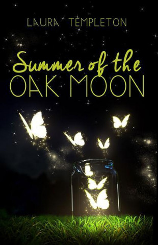 Summer of the Oak Moon