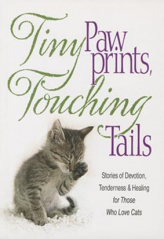 Tiny Paw Prints, Touching Tails