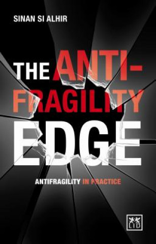 Anti-Fragility Edge