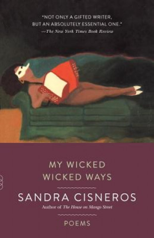 My Wicked Wicked Ways (Sandra Cisneros)(Puha kötésű)