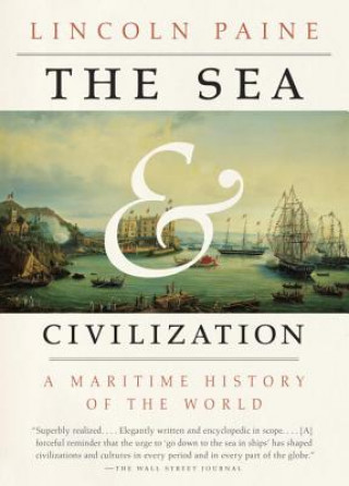 The Sea and Civilization (Lincoln Paine)()