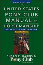 The United States Pony Club Manual of Horsemanship