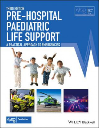 Pre-Hospital Paediatric Life Support - A Practical Approach to Emergencies, 3rd Edition