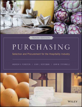 Purchasing: Selection and Procurement for the Hosp itality Industry, Ninth Edition
