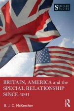 Britain, America, and the Special Relationship since 1941