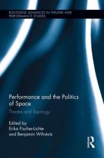 Performance and the Politics of Space