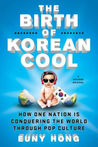 BIRTH OF KOREAN COOL