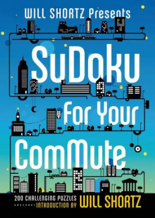 Will Shortz Presents Sudoku for Your Commute