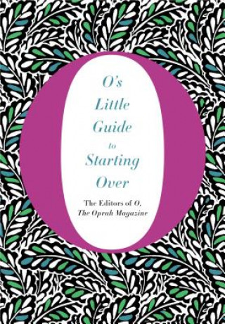 O's Little Guide to Starting over