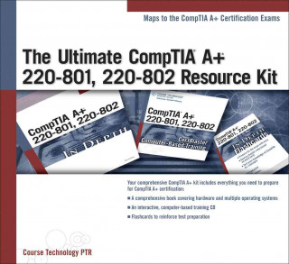 The Ultimate CompTIA A+ 220-801, 220-802 Resource Kit