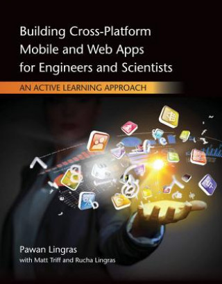 Building Cross-platform Mobile and Web Apps for Engineers and Scientists
