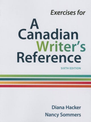 EXERCISES FOR A CANADIAN WRITERS REFEREN