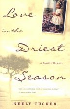 Love In The Driest Season