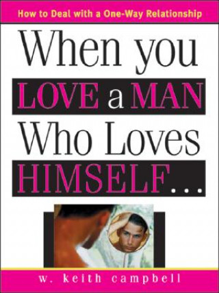 When You Love A Man Who Loves Himself...