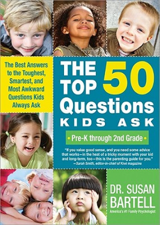 The Top 50 Questions Kids Ask