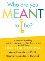 Who Are You Meant to Be?