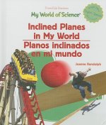Inclined Planes in My World/Planos inclinados en mi mundo