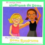 Mi Amiga tiene Sindrome de Down / My Friend Has Down Syndrome