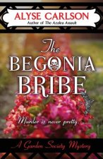 The Begonia Bribe