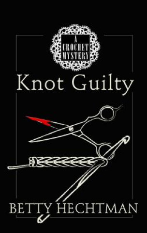 Knot Guilty