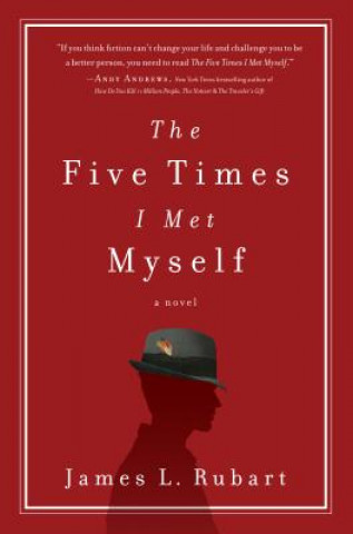 The Five Times I Met Myself