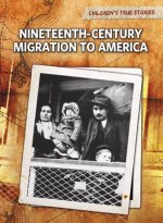 Nineteenth-Century Migration to America