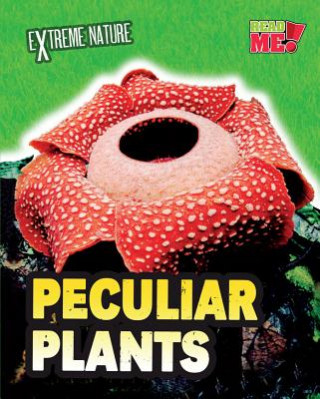 Peculiar Plants