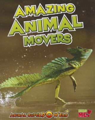 Amazing Animal Movers