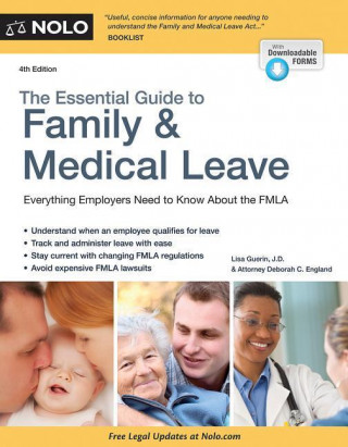 The Essential Guide to Family & Medical Leave