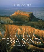 La Historia de la Tierra Santa / The Story of the Holy Land