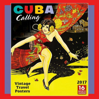 Cuba Calling 2017 Calendar