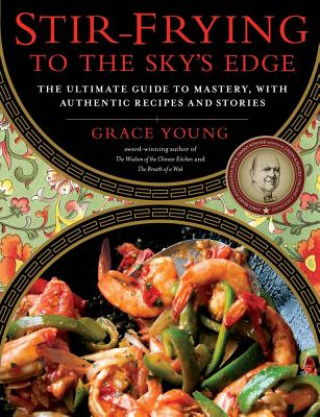 Stir-Frying to the Sky's Edge (Grace Young,Steven Mark Needham)()